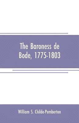 bokomslag The Baroness de Bode, 1775-1803