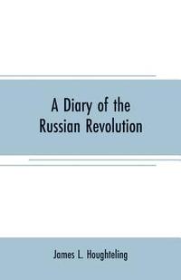 bokomslag A diary of the Russian revolution