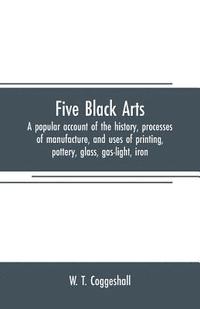 bokomslag Five black arts