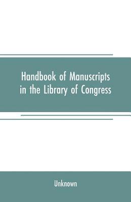 bokomslag Handbook of manuscripts in the Library of Congress