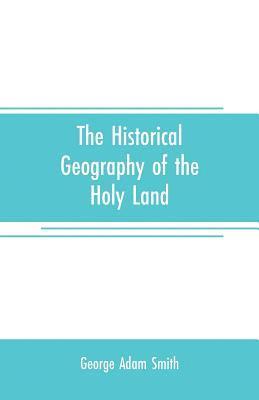 historical geography of the Holy land
