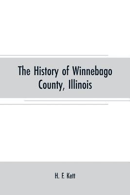 The History of Winnebago County, Illinois 1