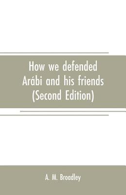 How we defended Arabi and his friends 1