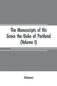 bokomslag The manuscripts of His Grace the Duke of Portland