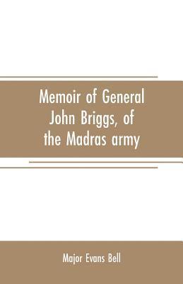 bokomslag Memoir of General John Briggs, of the Madras army