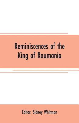 bokomslag Reminiscences of the King of Roumania