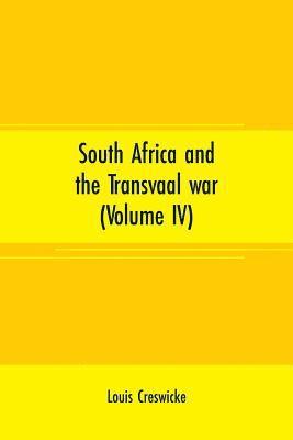 Louis Creswicke - South Africa and the Transvaal war (Volume IV), Häftad. Tillgänglighet: Lägg i varukorg
