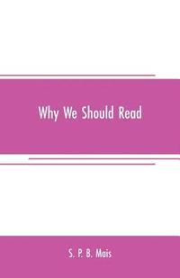 bokomslag Why we should read