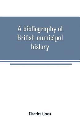 bibliography of British municipal history