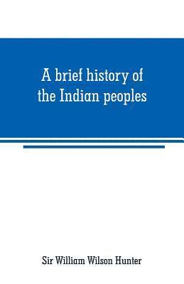 brief history of the Indian peoples