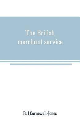 bokomslag British merchant service