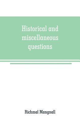 bokomslag Historical and miscellaneous questions, for the use of young people with a selection of British and General Biography