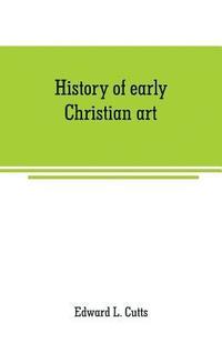bokomslag History of early Christian art