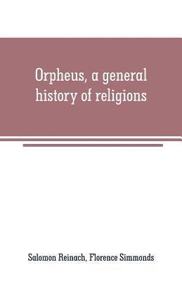 Orpheus, a general history of religions 1