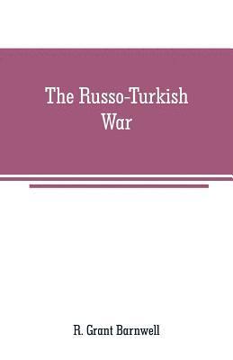 bokomslag The Russo-Turkish War