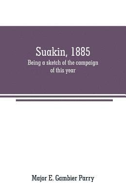 bokomslag Suakin, 1885