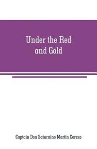 bokomslag Under the Red and Gold