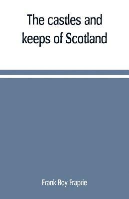 castles and keeps of Scotland