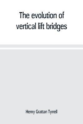 evolution of vertical lift bridges
