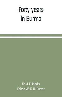 bokomslag Forty years in Burma