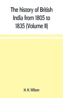 history of British India from 1805 to 1835 (Volume II)