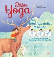 bokomslag Tales for Yoga: Who has Stolen the Sun?