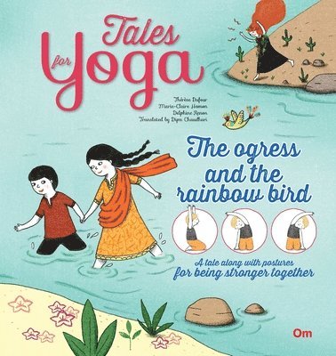 bokomslag Tales for Yoga: The Ogress and the Rainbow Bird