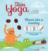 bokomslag Tales for Yoga: Clever Like a Monkey