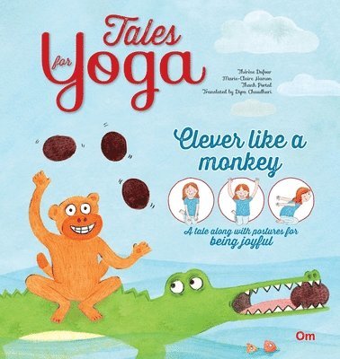 bokomslag Tales for Yoga: Clever Like a Monkey