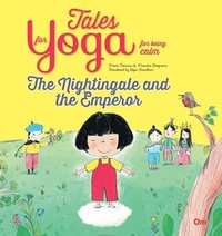bokomslag Tales for Yoga: The Nightingale and the Emperor