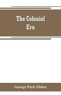 The colonial era 1