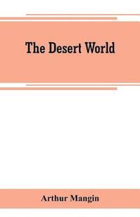 bokomslag The desert world
