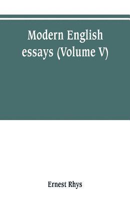 bokomslag Modern English essays (Volume V)