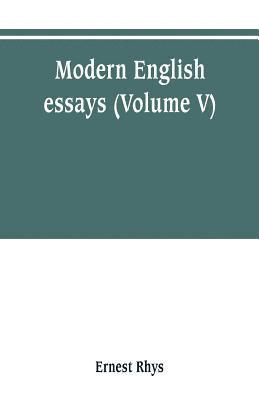 Modern English essays (Volume V) 1