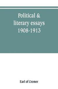 bokomslag Political & literary essays, 1908-1913