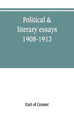 bokomslag Political & literary essays, 1908-1913