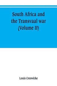 bokomslag South Africa and the Transvaal war (Volume II)