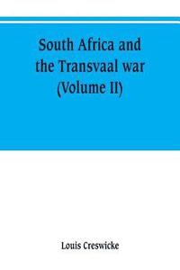 bokomslag South Africa and the Transvaal war (Volume II)