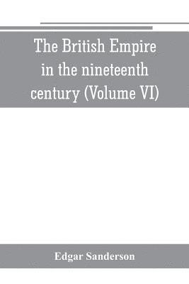 Edgar Sanderson - British Empire in the nineteenth century, Häftad