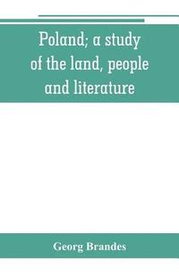 bokomslag Poland; a study of the land, people, and literature