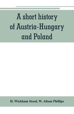 bokomslag A short history of Austria-Hungary and Poland