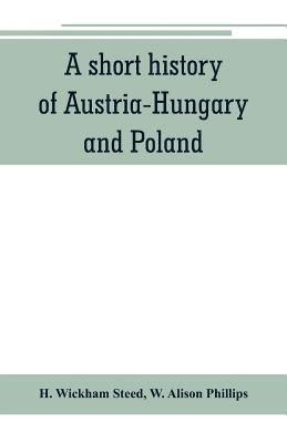 short history of Austria-Hungary and Poland