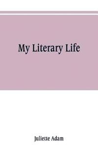 bokomslag My literary life