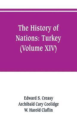 Edward S Creasy, Archibald Cary Coolidge, Edward S. Creasy - history of Nations, Häftad