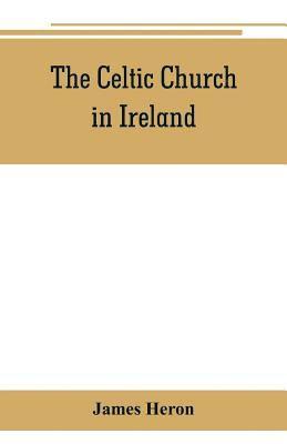 The Celtic Church in Ireland 1