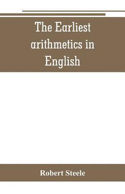 bokomslag The Earliest arithmetics in English