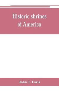 bokomslag Historic shrines of America