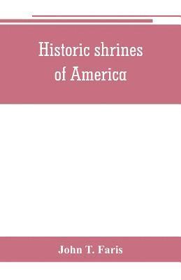 Historic shrines of America 1