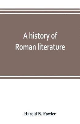 bokomslag A history of Roman literature