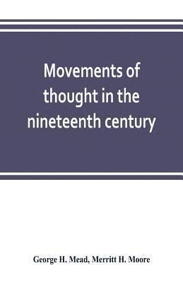bokomslag Movements of thought in the nineteenth century